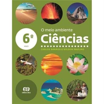 Ciências. O Meio Ambiente. Ensino Fundamental 2. 6º Ano - 1