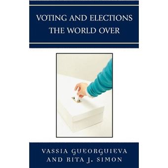 Voting and Elections the World Over - 1
