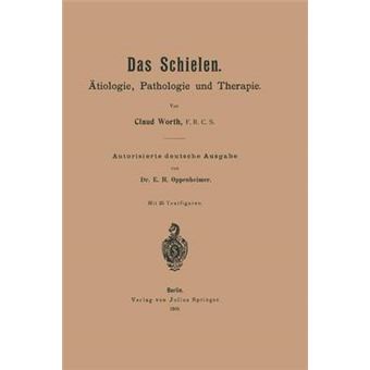 Das Schielen - Atiologie, Pathologie Und Therapie - Paperback / softback - 1905 - 1