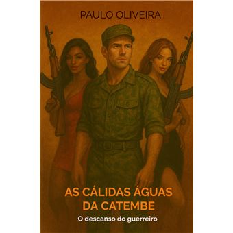 As Cálidas Águas Da Catembe - O Descanso Do Guerreiro - 1