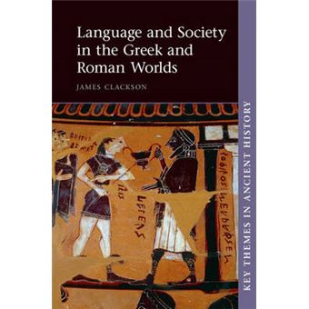Language and Society in the Greek and Roman Worlds - Paperback - 2015 - 1