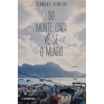 Do monte cara vê-se o mundo. - 1