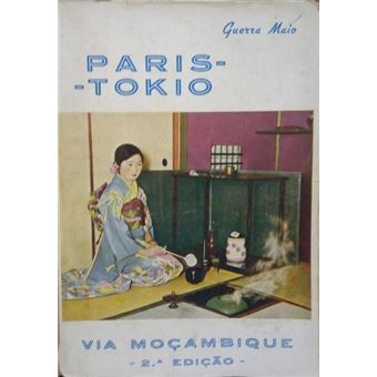 Paris-tokio via moçambique. [2.ª edição] - 1