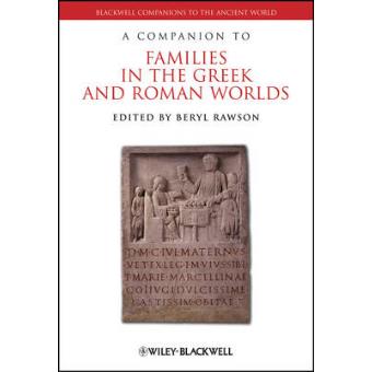 A Companion to Families in the Greek and Roman Worlds - Hardback - 2010 - 1