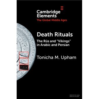 Death Rituals The Rus and 'Vikings' in Arabic and Persian - 1