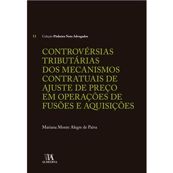 Controvérsias Tributárias dos Mecanismos Contratuais de Ajuste de Preço em Operações de Fusões e Aquisições - 1
