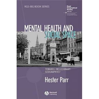 Mental Health and Social Space - Towards Inclusionary Geographies? - Paperback - 2008 - 1