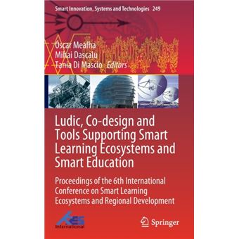Ludic Codesign And Tools Supporting Smart Learning Ecosystems And Smart Education By Springer Verlag; Singapore - 1