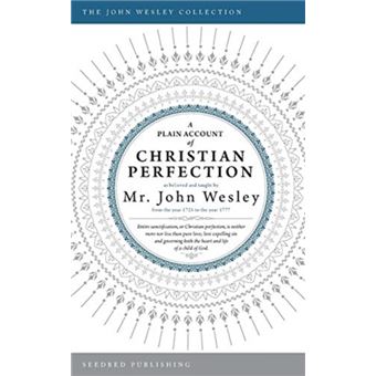 A Plain Account Of Christian Perfection - 1