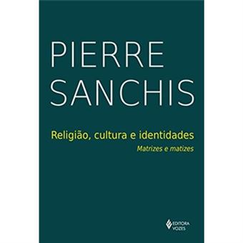 Religião, Cultura E Identidades. Matrizes E Matizes - 1