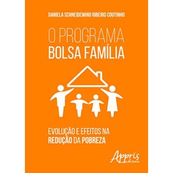O Programa Bolsa Família. Evolução e Efeitos na Redução da Pobreza - 1
