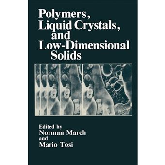 Polymers, Liquid Crystals, and Low-dimensional Solids - Paperback - 2011 - 1