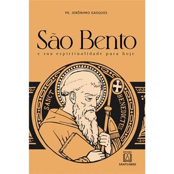 São Bento E Sua Espiritualidade Para Hoje - 1