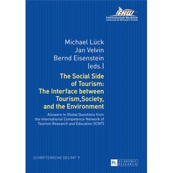 The Social Side Of Tourism The Interface Between Tourism, Society, And The Environment Answers To Global Questions From The International Competence  Fuer Management Und Tourismus Imt - 1