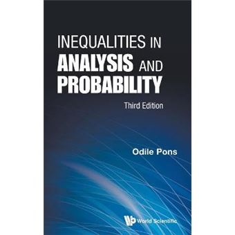 Inequalities In Analysis And Probability (Third Edition) - 1