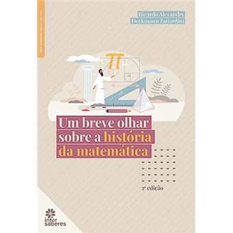 Um Breve Olhar Sobre A História Da Matemática - 1