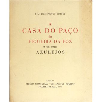 A casa do paço da figueira da foz e os seus azulejos. - 1