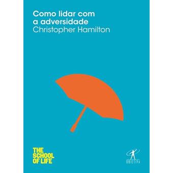 Como Lidar Com A Adversidade - 1