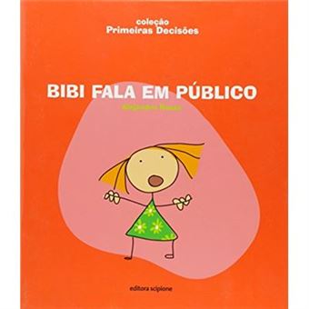 Bibi Fala Em Público - Coleção Primeiras Decisões - 1