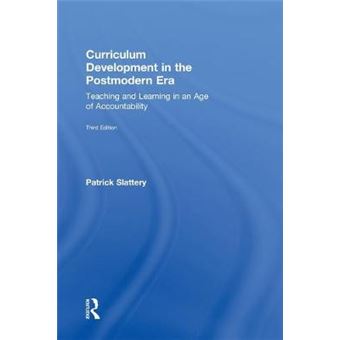 Curriculum Development in the Postmodern Era - Teaching and Learning in an Age of Accountability - Hardback - 2012 - 1