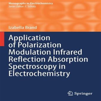 Application Of Polarization Modulation Infrared Reflection Absorption ...