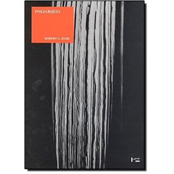 Poliarquia. Participação E Oposição - Coleção Clássicos - 1