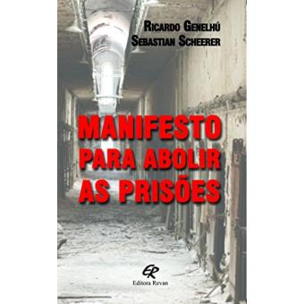 Manifesto Para Abolir As Prisões - 1