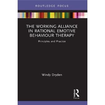 The Working Alliance In Rational Emotive Behaviour Therapy Principles And Practice Routledge Focus On Mental Health - 1
