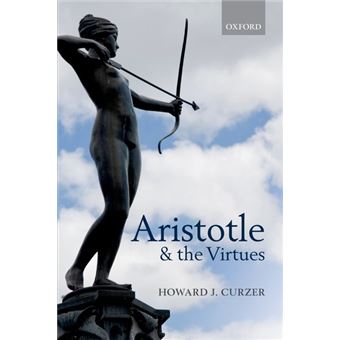 Aristotle And The Virtues - 1
