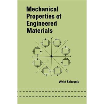 Mechanical Properties Of Engineered Materials Mechanical Engineering Marcel Dekker - 1