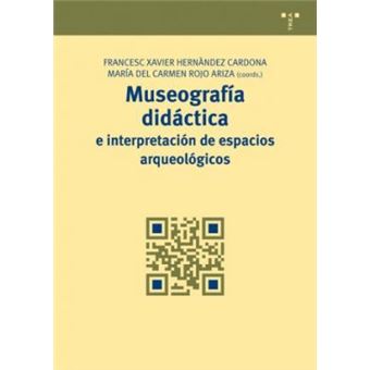 Museografia Didactica E Interpretacion de Espacios Arqueologicos - 1