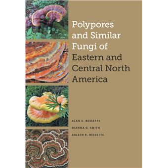 Polypores And Similar Fungi Of Eastern And Central North America - 1