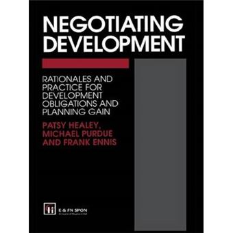 Negotiating Development - Rationales and Practice for Development Obligations and Planning Gain - Hardback - 1995 - 1