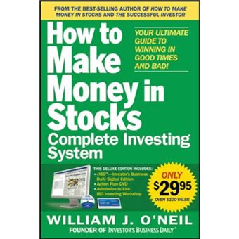 The How To Make Money In Stocks Complete Investing System Your Ultimate Guide To Winning In Good Times And Bad - 1