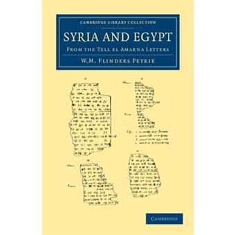 Syria and Egypt - from the Tell El Amarna Letters - Paperback - 2013 - 1