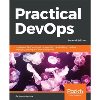 practical Devops, Second Edition Paperback - - 1