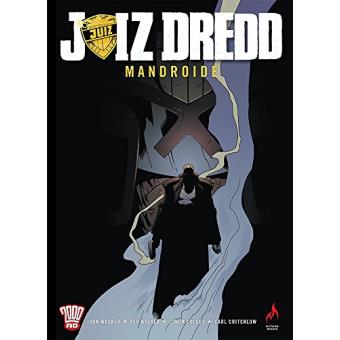 Juiz Dredd. Mandroide - Volume 1 - 1