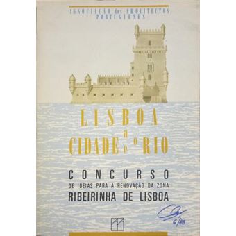 Lisboa, a cidade e o rio. - 1