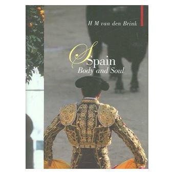 Spain - Body and Soul - Hardback - 2006 - 1