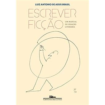 Escrever ficção: Um manual de criação literária - 1
