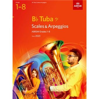 Scales And Arpeggios For B Flat Tuba Bass Clef Abrsm Grades 18 From 2023 - 1