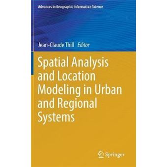 Spatial Analysis and Location Modeling in Urban and Regional Systems - Hardback - 2015 - 1