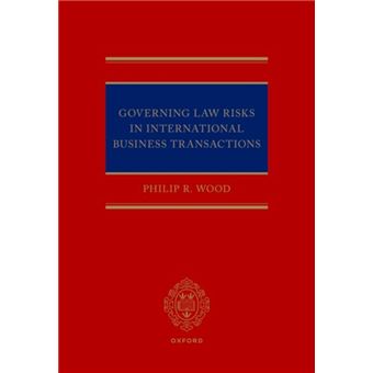 Governing Law Risks In International Business Transactions By Wood; Philip R. (Former Partner And Head Of The Global Intelligence Unit; Allen & Overy; For - 1
