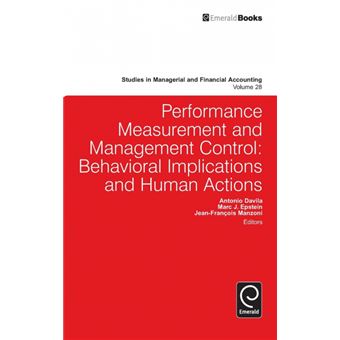Performance Measurement and Management Control - Behavioral Implications and Human Actions - Hardback - 2014 - 1