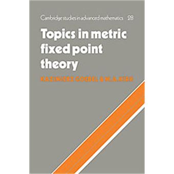 Topics In Metric Fixed Point Theory, Cambridge Studies In Advanced Mathematics - 1