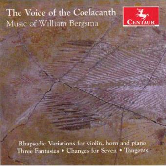 Voice Of The Coelacanth-music Of William Bergsma - 1