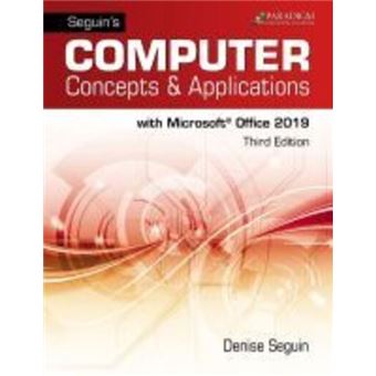 Seguins Computer Concepts Applications For Microsoft Office 365, 2019 Text, Review And Assessments Workbook And Ebook Access Code Via Mail - 1