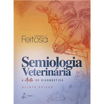 Semiologia Veterinaria-A Arte Do Diagnostico - 1