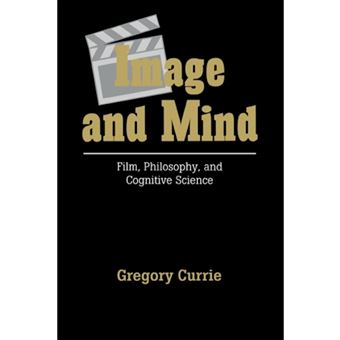 Image and Mind - Film, Philosophy and Cognitive Science - Hardback - 1995 - 1