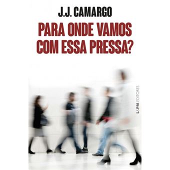 Para Onde Vamos Com Essa Pressa? - 1